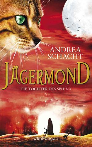 [Jägermond 03] • Die Tochter des Sphinx